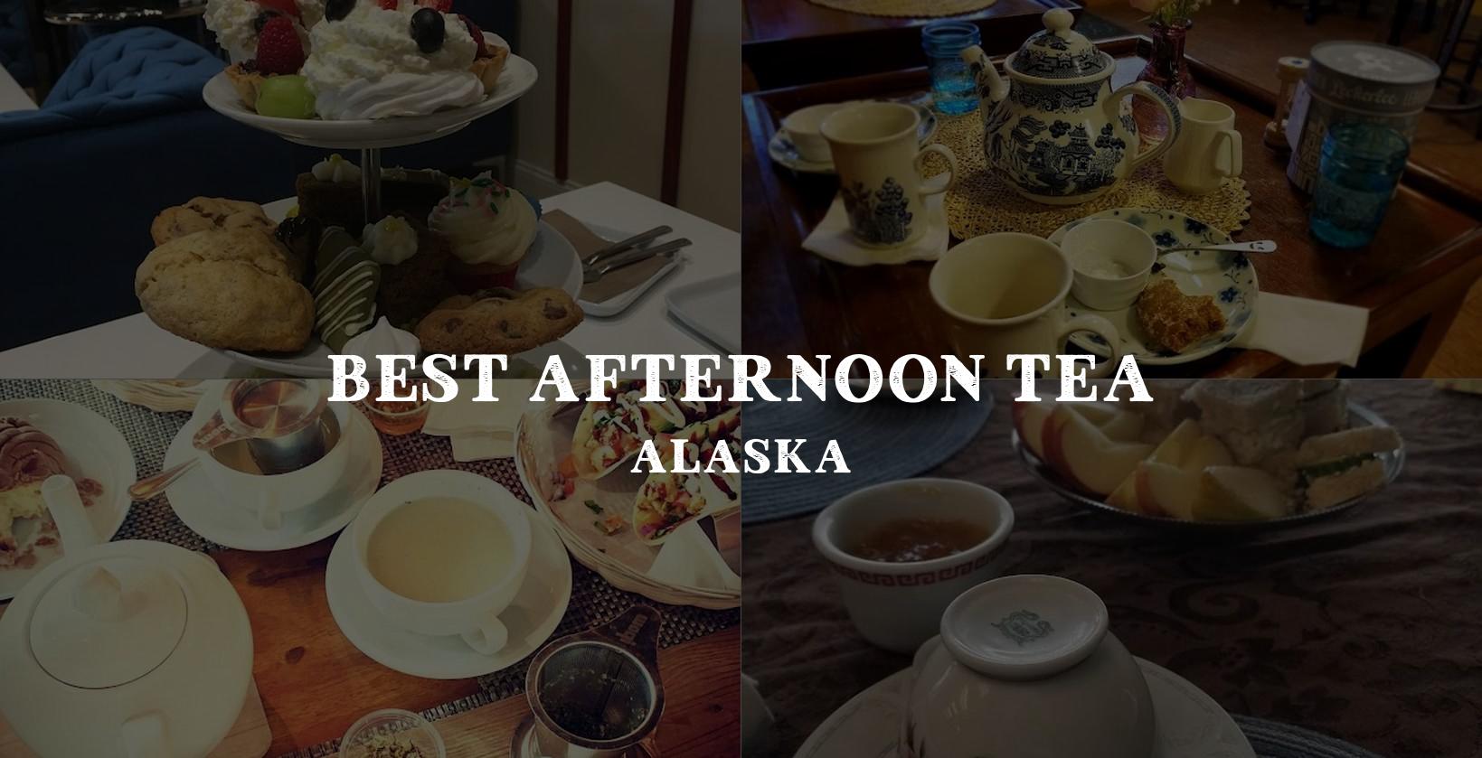 Choosing the right spot for afternoon tea in Alaska